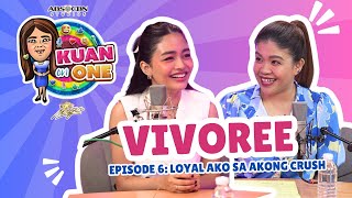 Vivoree quotLoyal ko sa akong crush”  KUAN ON ONE Full Episode 6 w subs [upl. by Reg230]