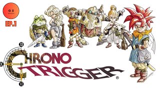 Chrono Trigger  ep1 [upl. by Talanian]