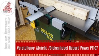 Vorstellung Record Power PT107 AbrichtDickenhobel [upl. by Anilram521]