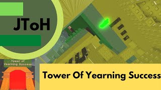 Tower Of Yearning Success [upl. by Nosnej830]