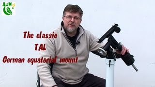 The classic TAL German equatorial mount [upl. by Aiyn]