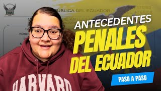 ¡Obtén tu Certificado de Antecedentes Penales en Ecuador Fácil y Rápido 📝🇪🇨 [upl. by Ttayh]