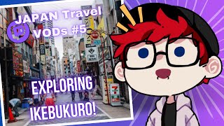 Japan Travel VODs 5 Wandering Through Ikebukuro [upl. by Tam]