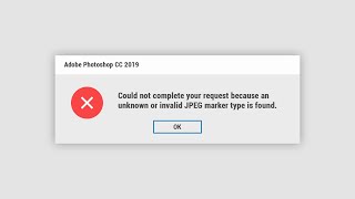 FIX Invalid JPEG Markup Type Photoshop Error  Windows Mac [upl. by Efthim]