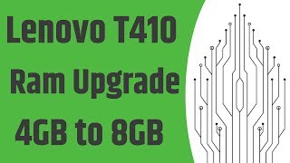 Lenovo T410 Thermal Compound And RamMemory Upgrade PC38500 4GB to 8GB [upl. by Royd]