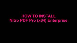 How to Install Nitro PDF Pro x64 Enterprise [upl. by Netsirt536]