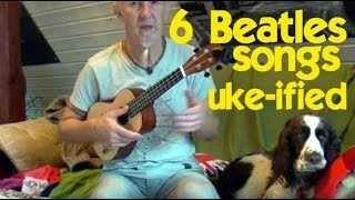 6 Beatles songs for Ukulele beginners [upl. by Aicinat41]