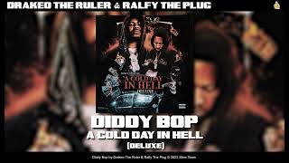 Drakeo the Ruler amp Ralfy The Plug  Diddy Bop Official Audio [upl. by Campy262]