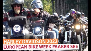 Harley Davidson Treffen Faaker See 2022  European Bike Week [upl. by Bathsheeb]