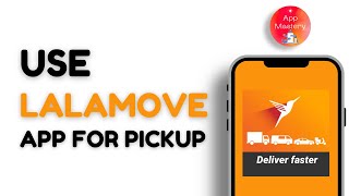 How To Use Lalamove App For Pickup [upl. by Llenrap]