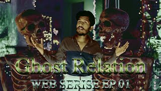 Ghost Relation  EP 01  Ahmad Ghafoor  Mini Web Series  The I Cinema 2022 [upl. by Oiramat]