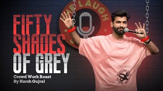 50 Shades of Grey  Roast  Standup Comedy by Harsh Gujral [upl. by Fulvi]