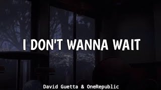 I dont wanna wait  David Guetta amp OneRepublic [upl. by Yasmeen]