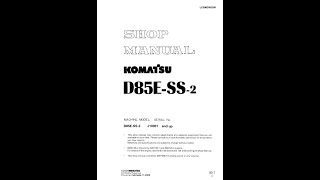 Komatsu D85ESS2 J10001 amp Up  LEBMD08200 Service manual [upl. by Coltun]