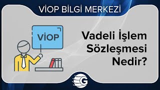 Vadeli İşlem Sözleşmesi Nedir [upl. by Eenhat]