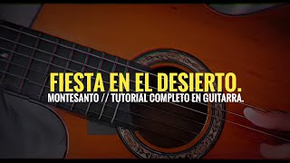 COMO TOCAR  FIESTA EN EL DECIERTO DE MONTESANTO  TUTORIAL GUITARRA FÁCIL  Acordes sencillos🎸 [upl. by Irahc]