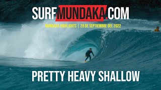 PRETTY AND HEAVY SHALLOW MUNDAKA  28 DE SEPTIEMBRE DEL 2022 [upl. by Dickens]