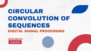 Circular Convolution of Sequences  StepbyStep Tutorial for Beginners in Digital Signal Processing [upl. by Saito]