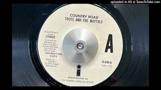 Toots and The Maytals  Country Road Stereo 1973 Island [upl. by Nylecoj]