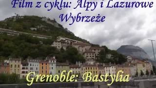 Grenoble Bastylia Fort de Bastille [upl. by Fraya]