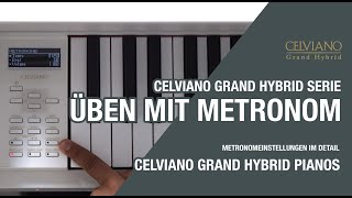 CELVIANO Grand Hybrid Serie  Üben mit Metronom [upl. by Bernadine853]