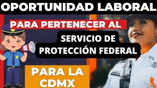 🚨Aviso oportunidad laboral Ciudad de MexicoGuardia de protección federal👮‍♀ [upl. by Ardeahp]