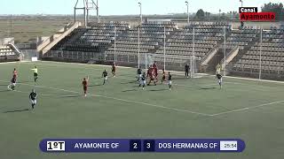 RESUMEN DIV HONOR AYAMONTE  DOS HERMANAS 10112024 [upl. by Norita647]