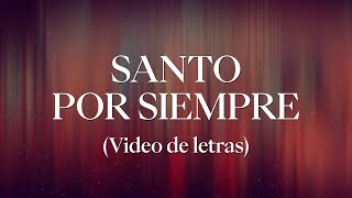 Santo por siempre  Adoración La IBI Video de letras OFICIAL [upl. by Eniamej]