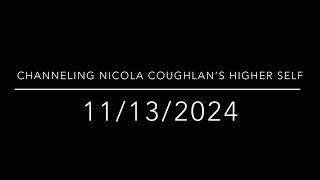 Psychic Reading  Nicola Coughlan’s Higher Self  November 13 2024 [upl. by Eitsirk]