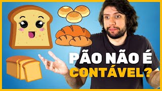 Countable and Uncountable Nouns  PÃO É INCONTÁVEL 😱 [upl. by Eleahcim]