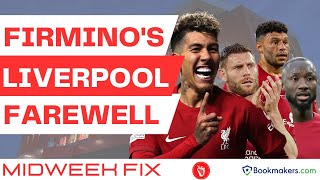 Firminos Liverpool Farewell  Midweek Fix [upl. by Herwick501]