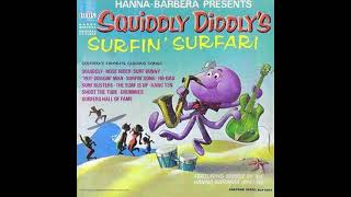 SQUIDDLY DIDDLY Surfin Surfari [upl. by Auliffe]