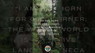 quotI am not born for one corner the whole world is my native landquot – Seneca [upl. by Aurilia]