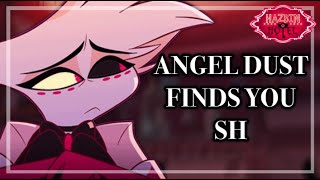 Angel Dust Finds You SHAngel Dust x ListenerASMR [upl. by Thrift]