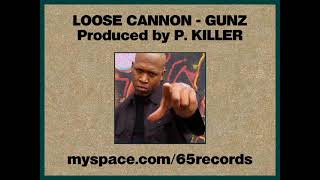 Loose Cannon  Guns [upl. by Nagiem]