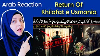 Return Of KhilafateUsmania  Shocking Secrets From Ibn Arabis Book  Arab Reaction [upl. by Erehc]