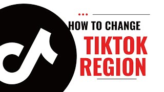 How to change TikTok region Change Country in TikTok EASY 2024 [upl. by Colleen]