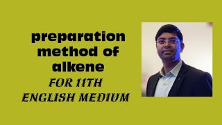 preparation method of alkene for English medium student MP board [upl. by Ayatahs]