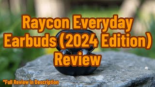 Raycon Everyday Earbuds 2024 Edition Review [upl. by Fifi]