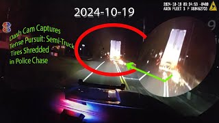 Dash Cam Captures Tense Pursuit SemiTruck Tires Shredded in Police Chase [upl. by Aible]