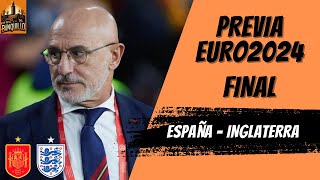 PREVIA EURO2024  FINAL  ESPAÑA vs INGLATERRA [upl. by Kelleher338]