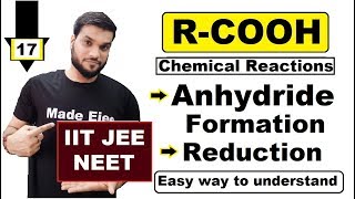 L17 Formation of anhydride amp Reduction reaction of RCOOH  JEE NEET 12th Organic [upl. by Ecinaj]