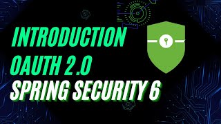 Introduction to OAuth 20 and OpenID Connect with Spring Security 6 [upl. by Eelanna]