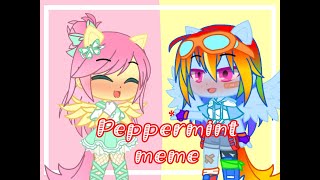 Peppermint meme  Gacha Club 💙Flutterdash💛lazy qwq [upl. by Binni]