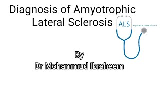 Diagnosis of Amyotrophic lateral sclerosis [upl. by Porta945]