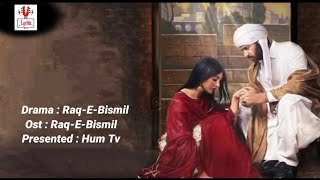 RaqseBismil ost Lyrics  Vicky Akbar  Hum TV  Lyrical Video [upl. by Chapin]