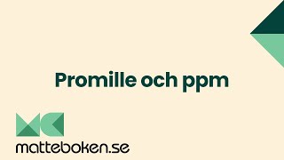 Promille och ppm  Matte 1 [upl. by Saylor]