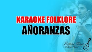 Añoranzas  Karaoke  Los Manseros Santiagueños [upl. by Shanly]