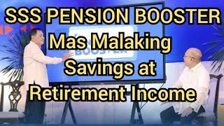 SSS PENSION BOOSTER I MAS MALAKING SAVINGS AT RETIREMENT INCOME [upl. by Alel]