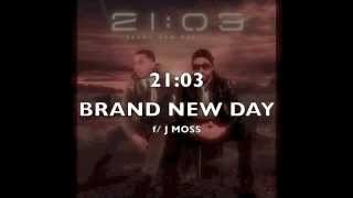 2103 BRAND NEW DAY feat J Mosslyrics [upl. by Grani424]